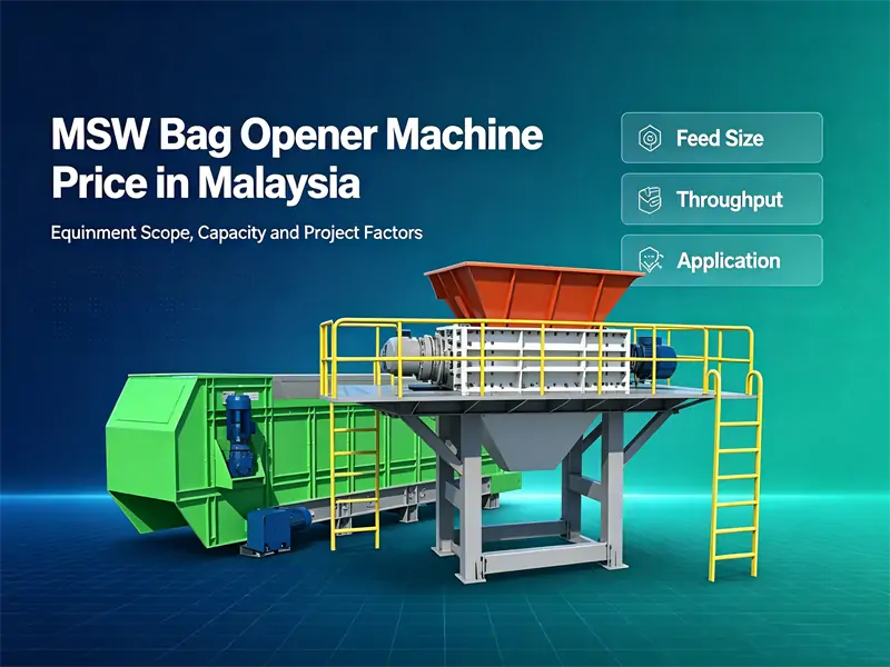 MSW Bag Opener Machine Price in Malaysia